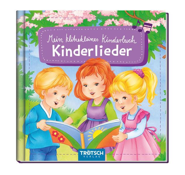 Mein klitzekleines Kinderbuch - Kinderlieder