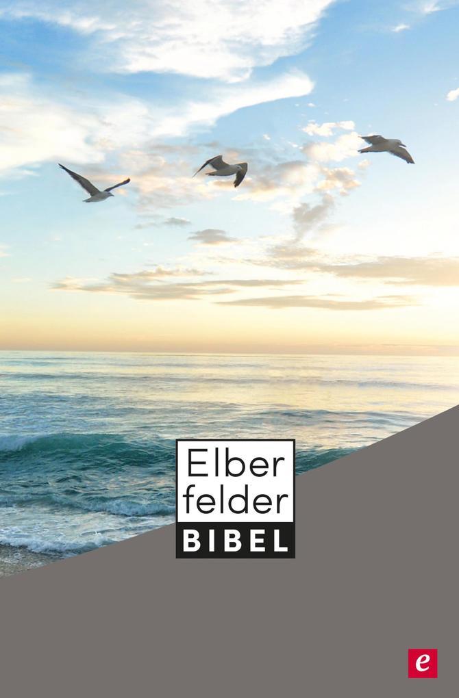 Elberfelder Bibel - Altes und Neues Testament