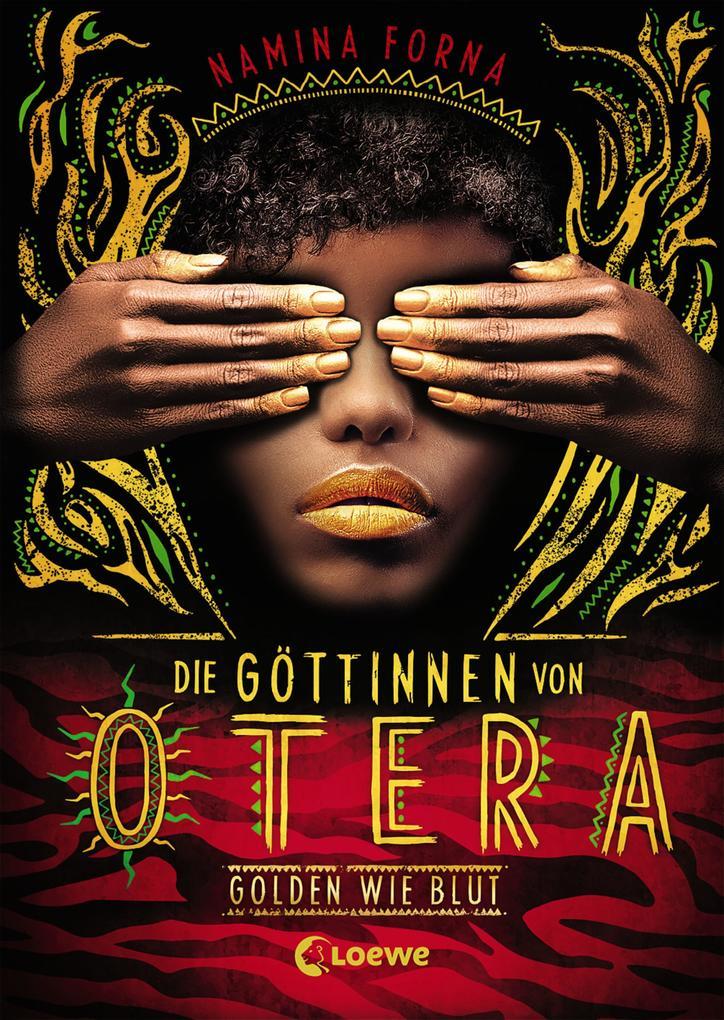 Die Göttinnen von Otera (Band 1) - Golden wie Blut