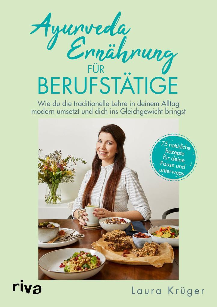 Ayurveda-Ernährung für Berufstätige