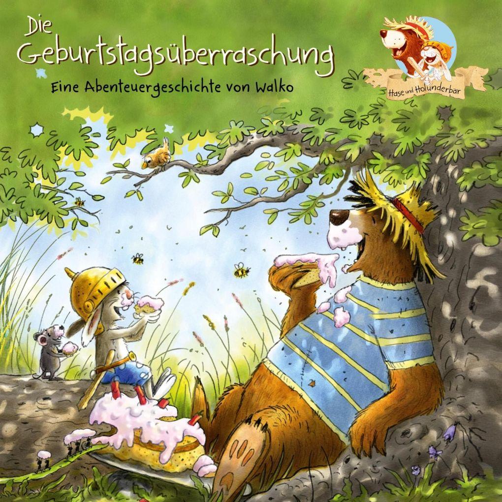 Hase und Holunderbär 9: Die Geburtstagsüberraschung