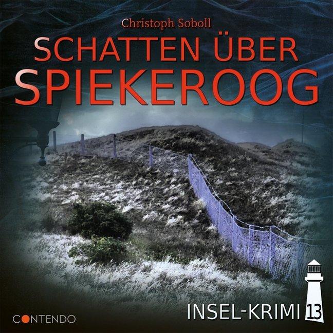 Insel-Krimi - Schatten über Spiekeroog, 1 Audio-CD