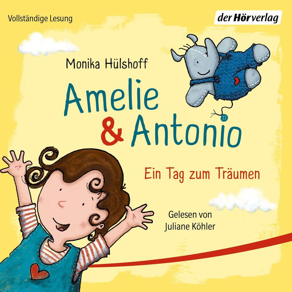 Amelie & Antonio Ein Tag zum Träumen