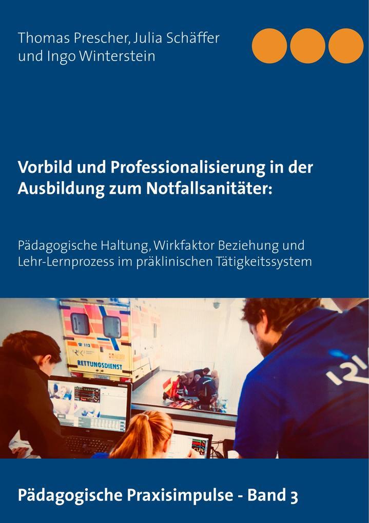 Vorbild und Professionalisierung in der Ausbildung zum Notfallsanitäter: