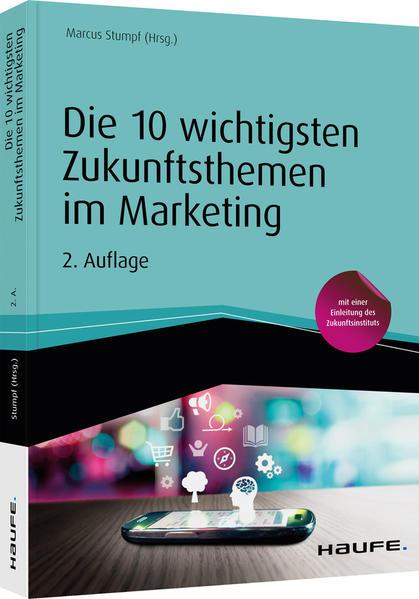 Die 10 wichtigsten Zukunftsthemen im Marketing