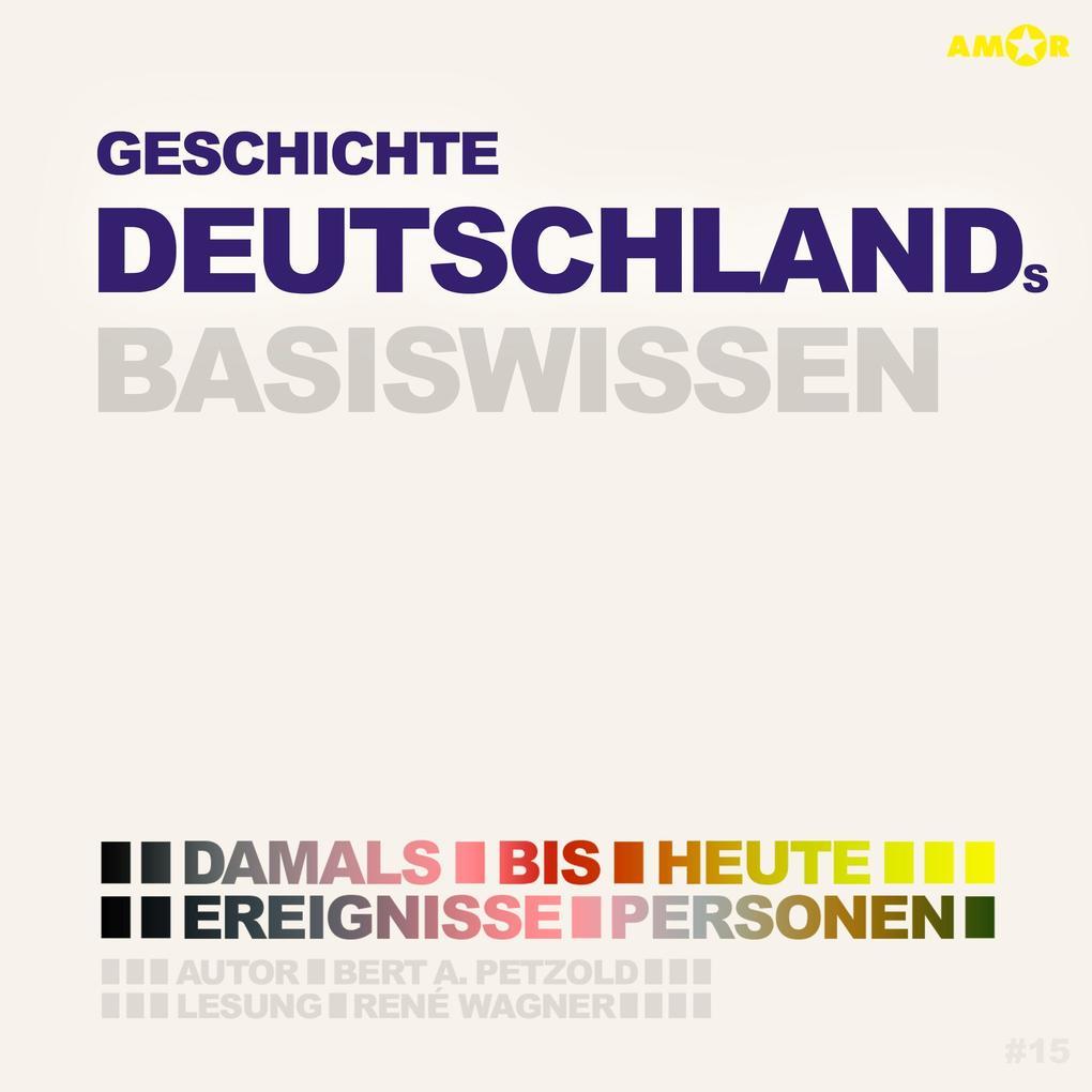 Geschichte Deutschlands - Basiswissen