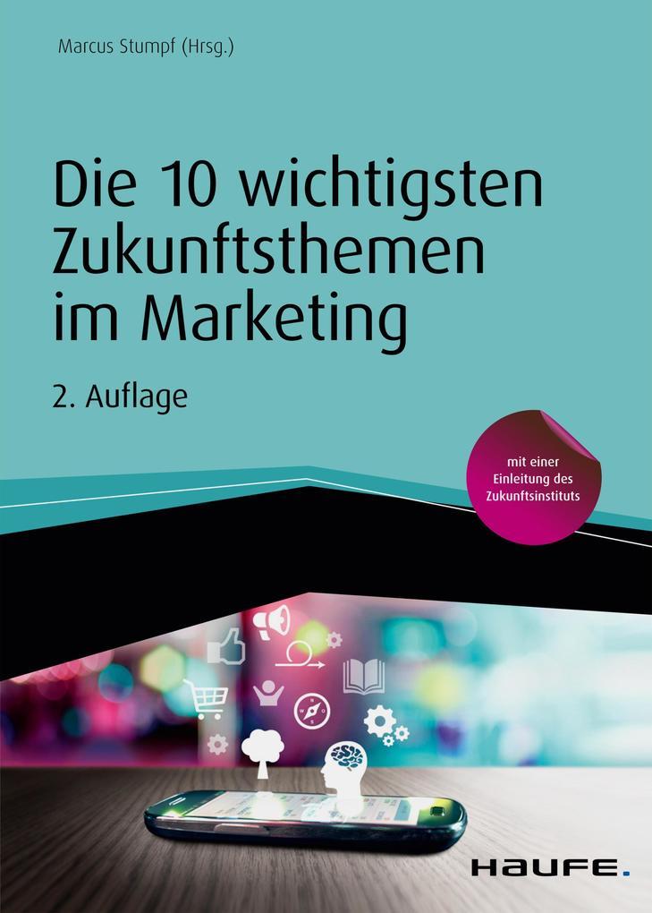 Die 10 wichtigsten Zukunftsthemen im Marketing