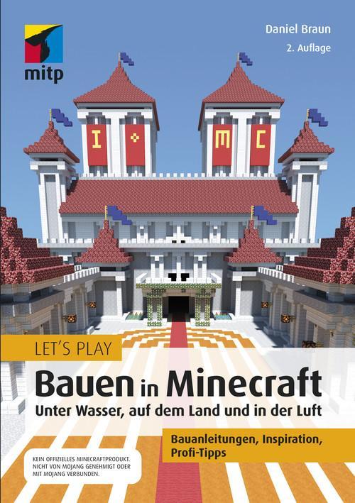Lets Play: Bauen in Minecraft. Unter Wasser, auf dem Land und in der Luft