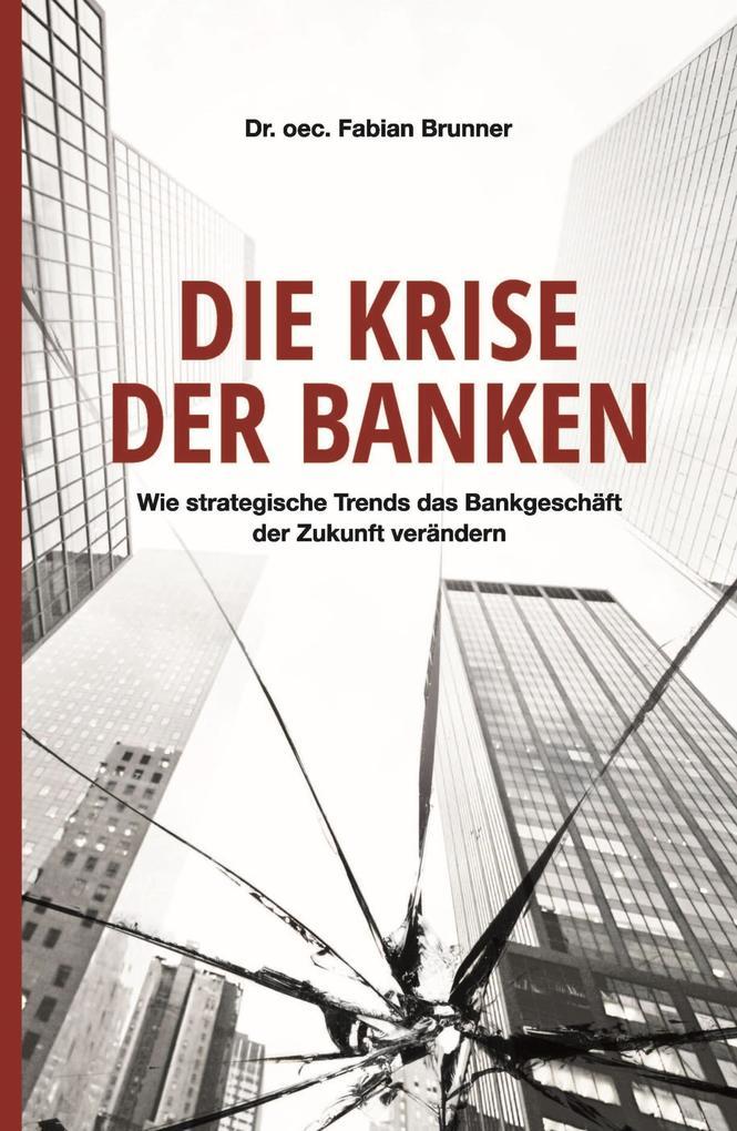 Die Krise der Banken