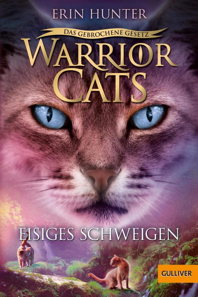 Warrior Cats - Das gebrochene Gesetz. Eisiges Schweigen