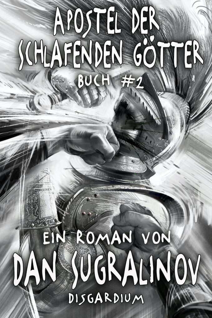 Apostel der Schlafenden Götter (Disgardium Buch #2) LitRPG-Serie