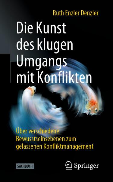 Die Kunst des klugen Umgangs mit Konflikten