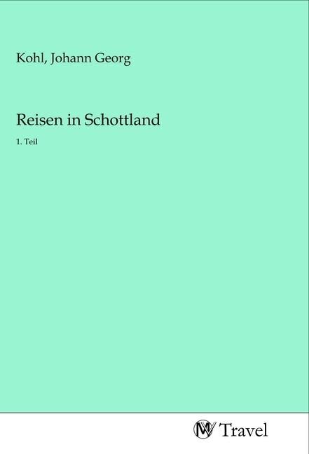 Reisen in Schottland