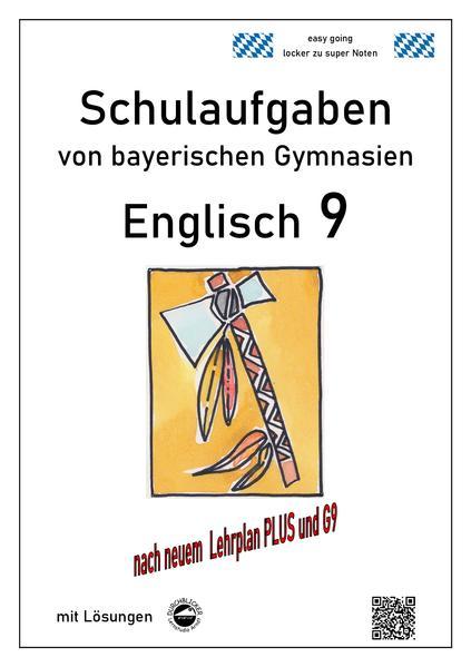 Englisch 9 (Green Line und Access) Schulaufgaben (G9, LehrplanPLUS) von bayerischen Gymnasien mit Lö