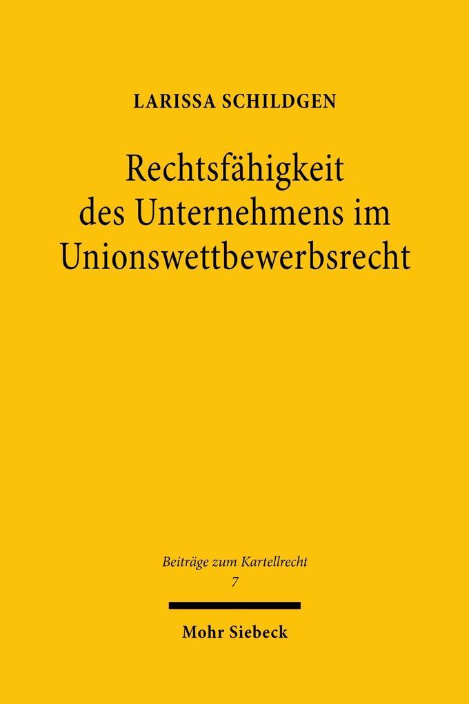 Rechtsfähigkeit des Unternehmens im Unionswettbewerbsrecht