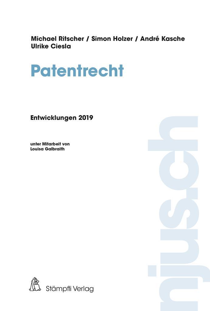 Patentrecht, Entwicklungen 2019