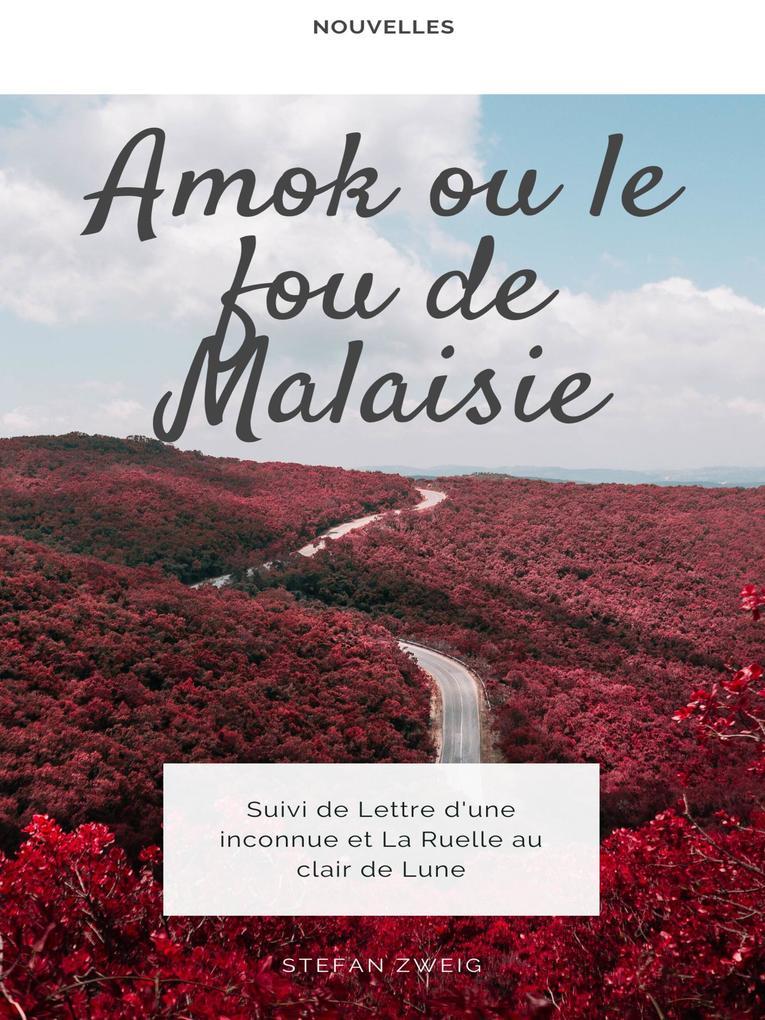 Amok ou le Fou de Malaisie