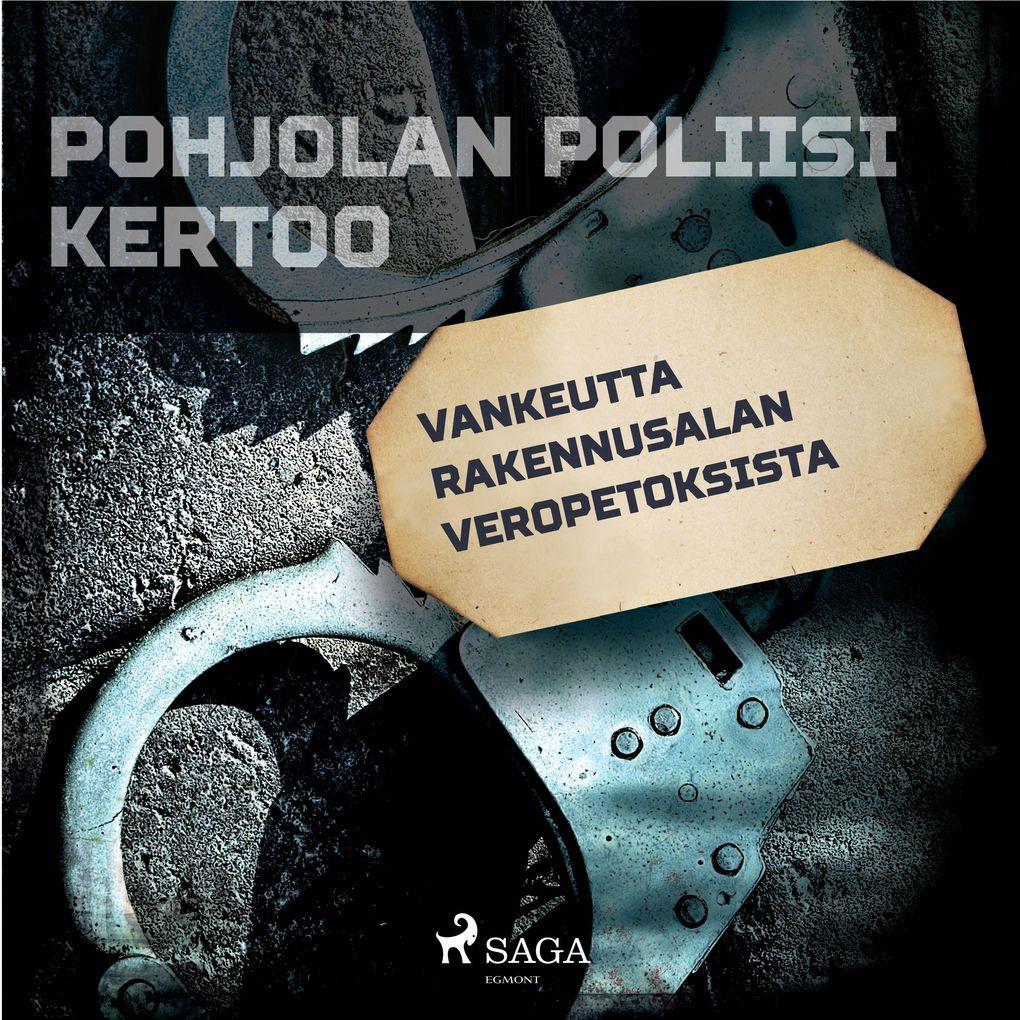 Vankeutta rakennusalan veropetoksista