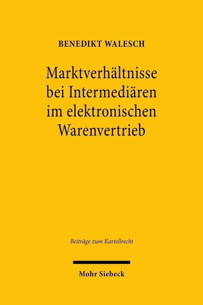 Marktverhältnisse bei Intermediären im elektronischen Warenvertrieb