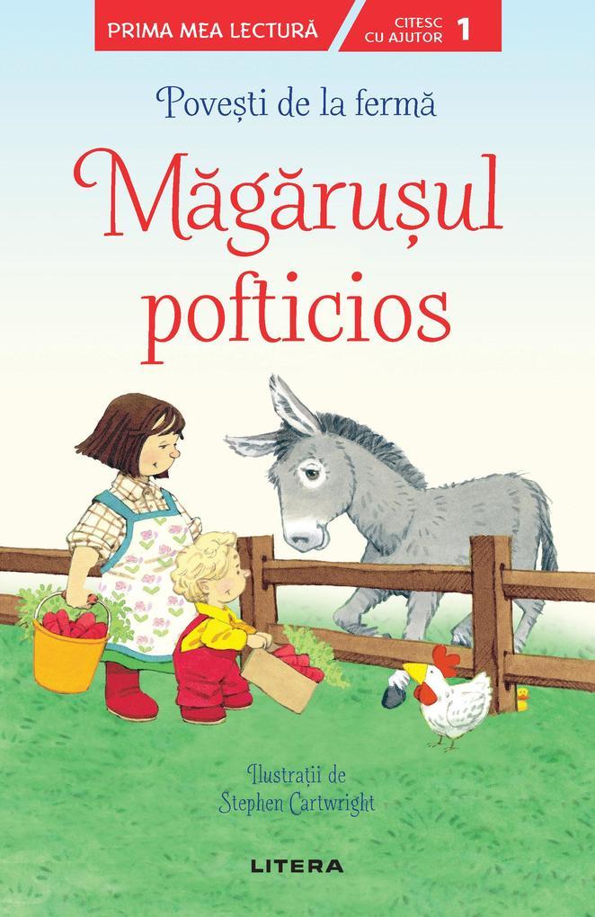 Poveti de la ferma - Magaruul pofticios. Prima mea lectura