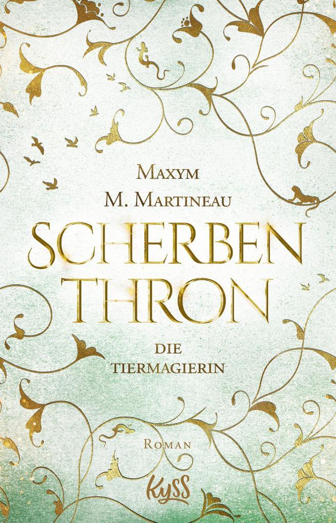 Die Tiermagierin - Scherbenthron