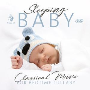 Sleeping Baby Classical Music For Bedtime Lullaby