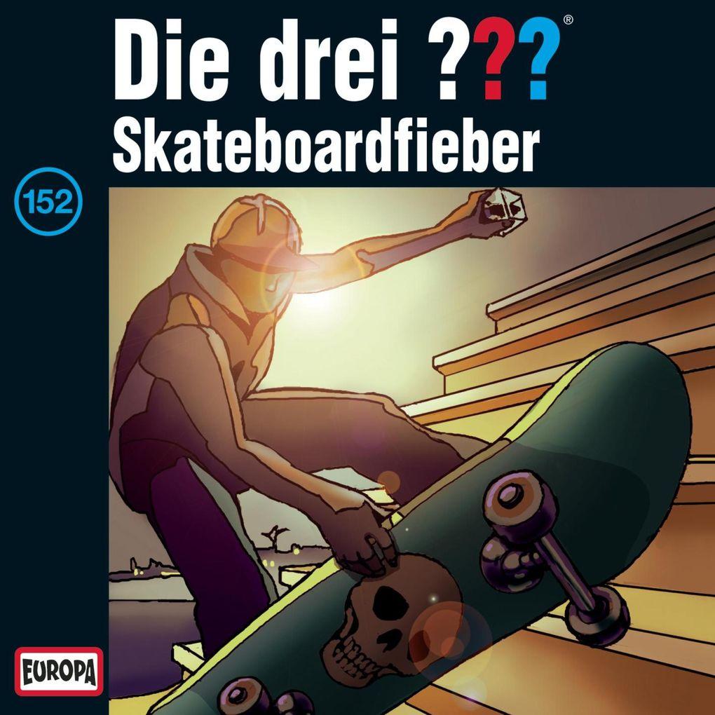 Folge 152: Die drei ??? im Skateboardfieber