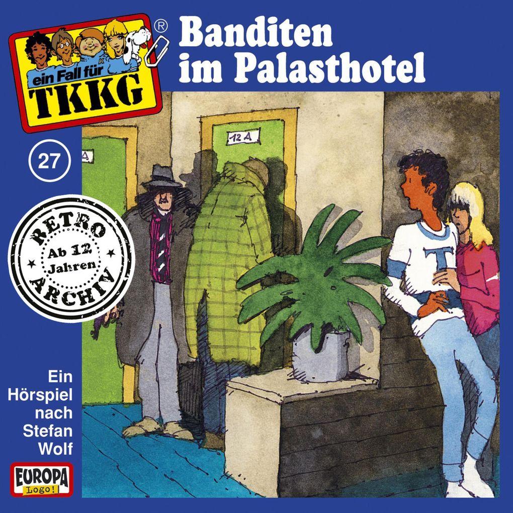 TKKG - Folge 27: Banditen im Palasthotel