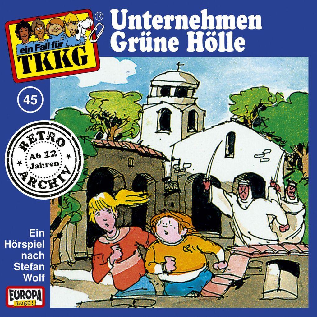 TKKG - Folge 45: Unternehmen Grüne Hölle