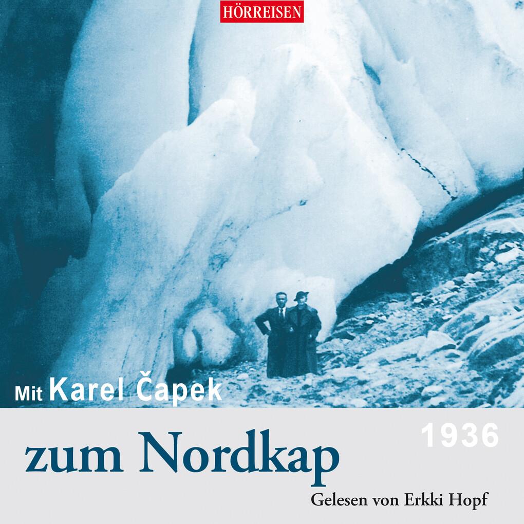 Mit Karel 'apek zum Nordkap