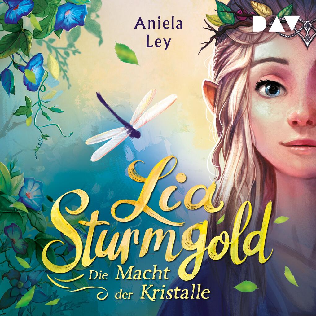 Lia Sturmgold ' Teil 1: Die Macht der Kristalle