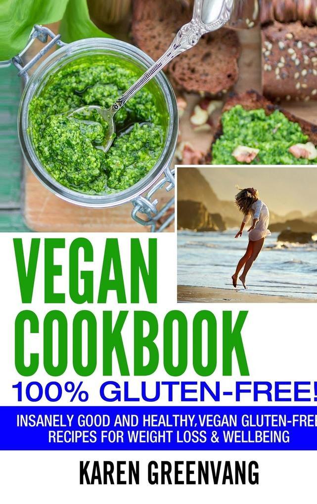 Vegan Cookbook - 100% Gluten Free