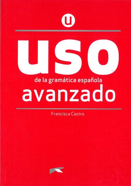 Uso de la gramática española. Nivel Avanzado. Buch