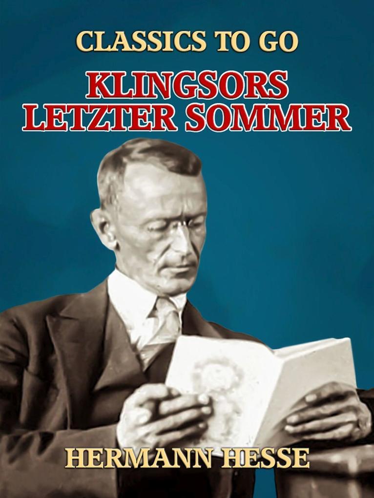 Klingsors letzter Sommer