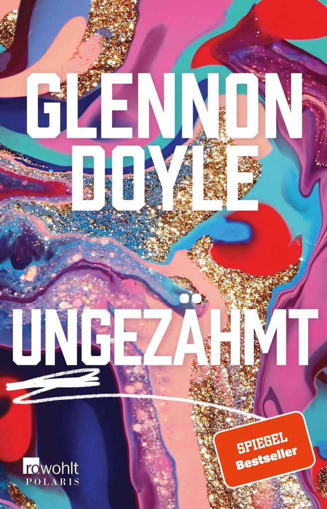 8. Glennon Doyle: Ungezähmt