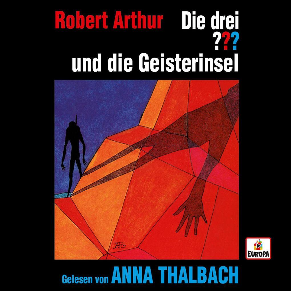 Anna Thalbach liest: Die drei ??? und die Geisterinsel