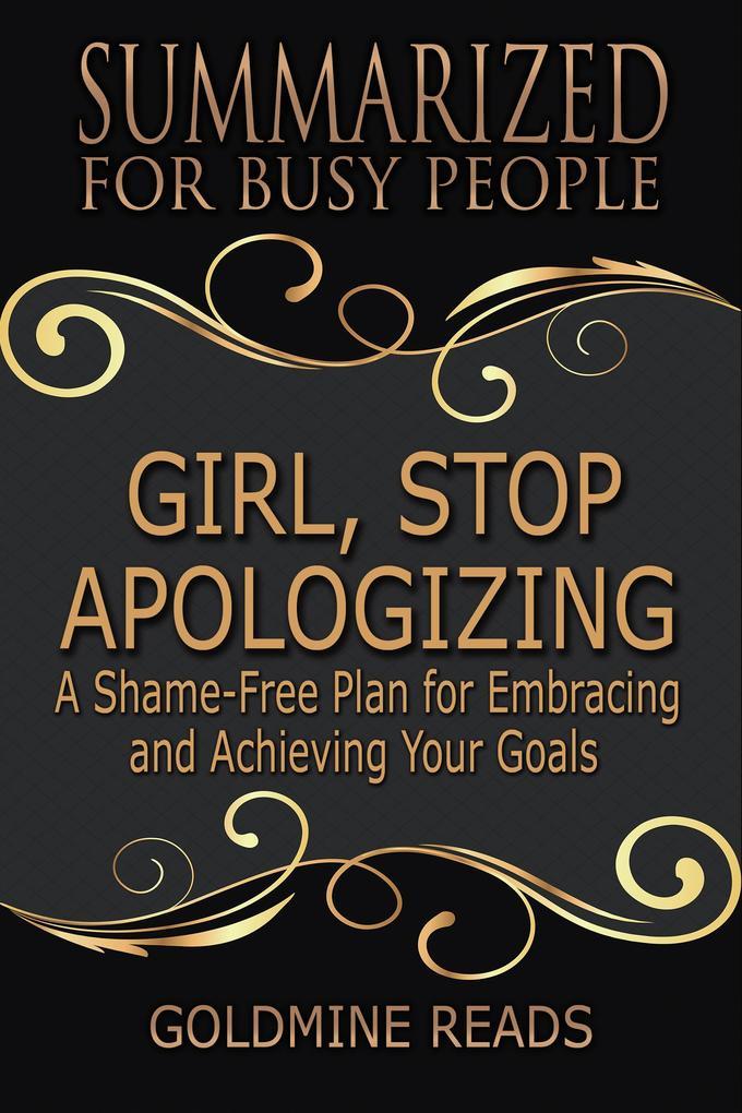 Summarized for Busy People - Girl, Stop Apologizing