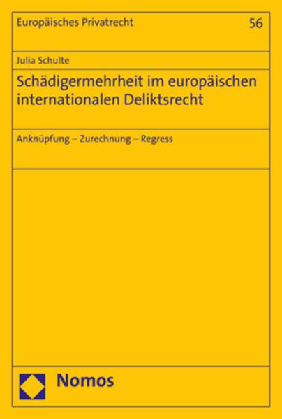 Schädigermehrheit im europäischen internationalen Deliktsrecht