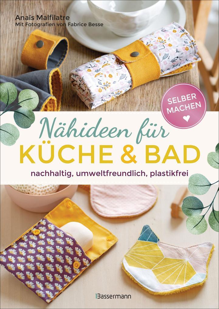 Selbermachen: Nähideen für Küche und Bad