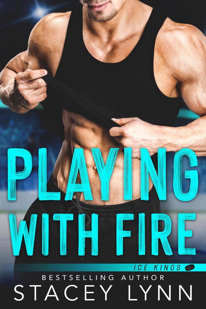 Playing With Fire (Ice Kings, #0.5)