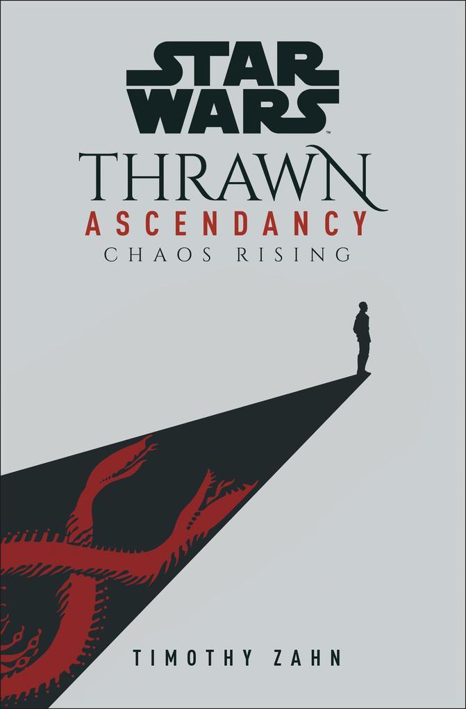 Star Wars: Thrawn Ascendancy: Chaos Rising