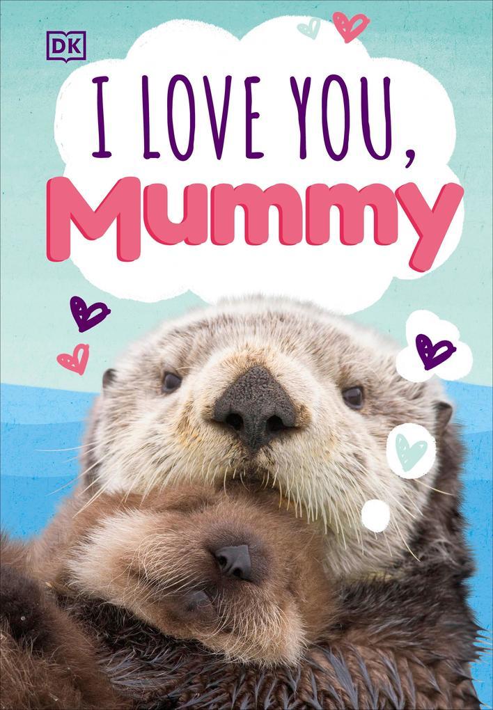 I Love You, Mummy