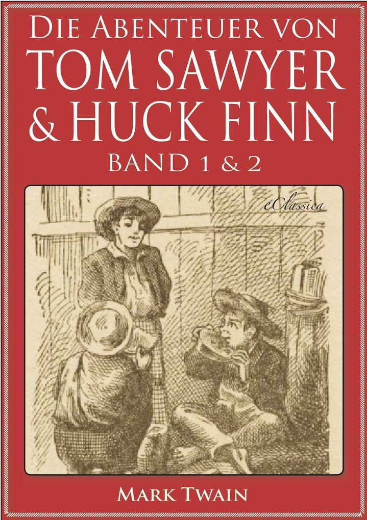 Die Abenteuer von Tom Sawyer und Huckleberry Finn