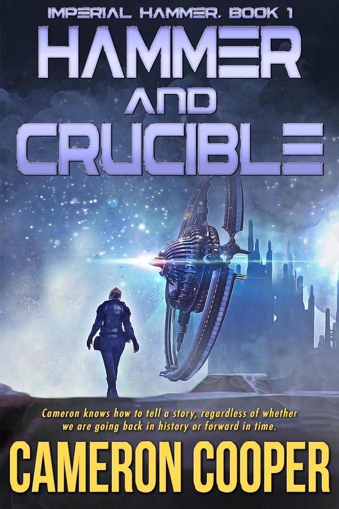 Hammer and Crucible (Imperial Hammer, #1)