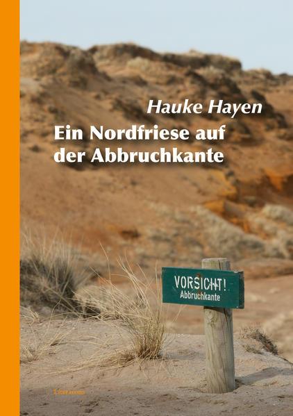 Ein Nordfriese auf der Abbruchkante