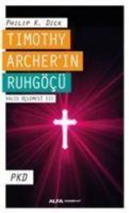 Timothy Archerin Ruhgöcü