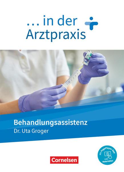 ... in der Arztpraxis. Behandlungsassistenz - Schülerbuch