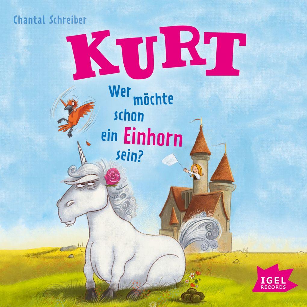 Kurt, Einhorn wider Willen 1. Wer möchte schon ein Einhorn sein?