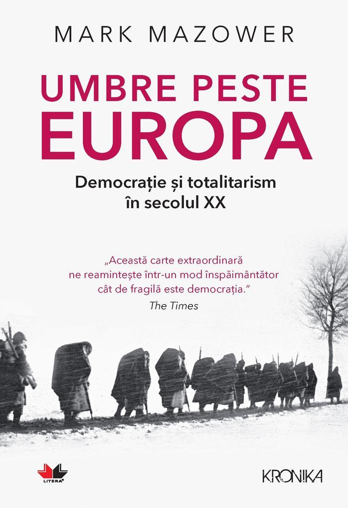 Umbre peste Europa. Democratie si totalitarism in secolul XX