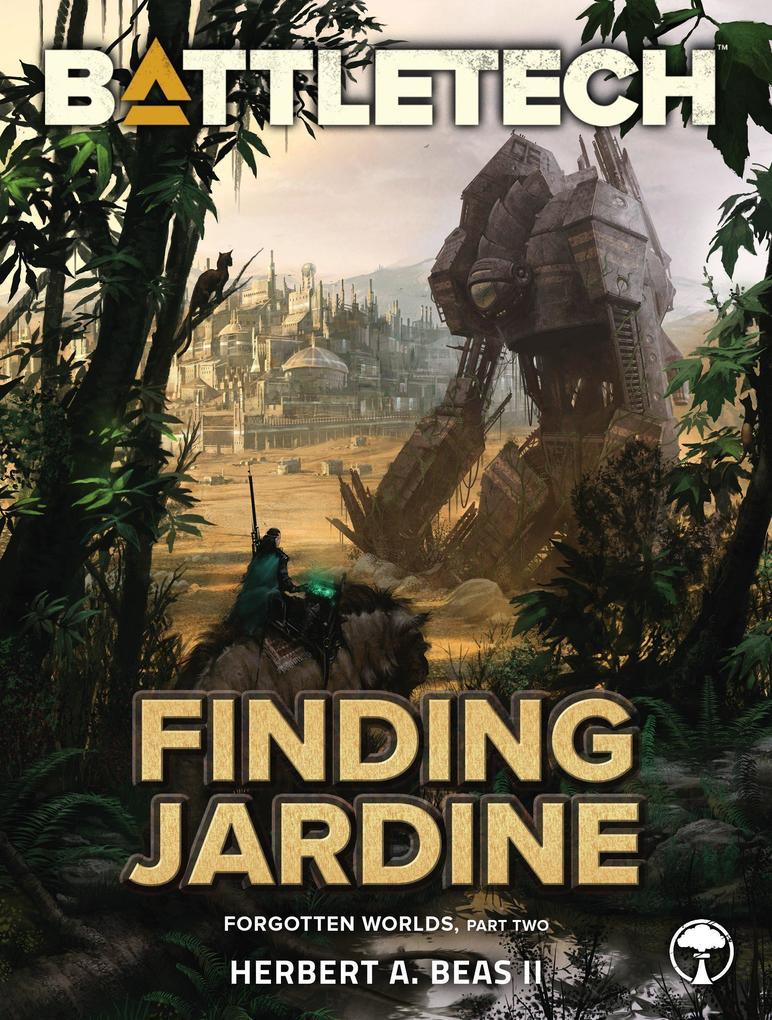 BattleTech: Finding Jardine (Forgotten Worlds, Part Two)